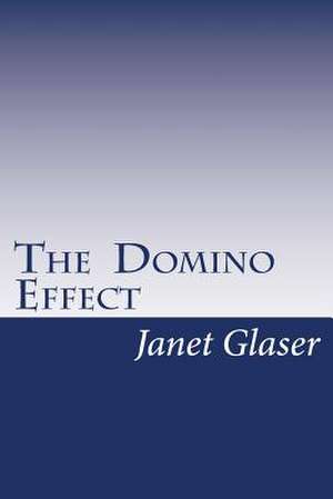 The Domino Effect de Janet Glaser