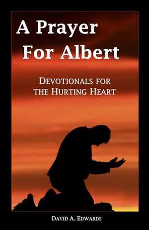 A Prayer for Albert de David a. Edwards