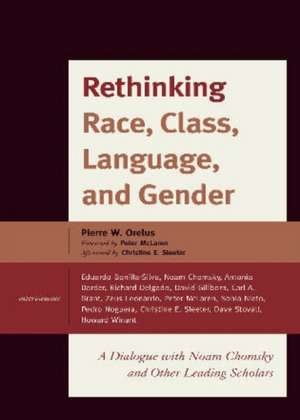 Rethinking Race, Class, Language, and Gender de Pierre Wilbert Orelus