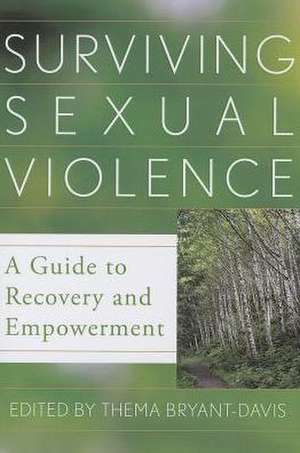 Surviving Sexual Violence de Thema Bryant-Davis