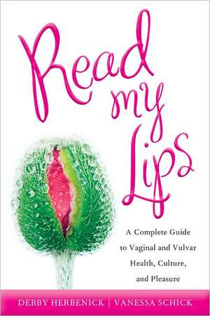 Read My Lips de Debby Herbenick