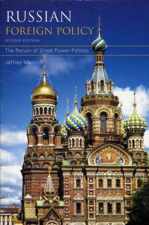 Russian Foreign Policy de Jeffrey Mankoff