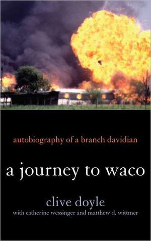 A Journey to Waco de Clive Doyle