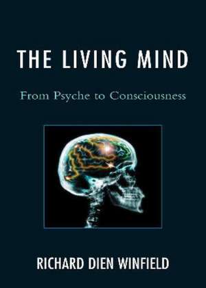 The Living Mind de Richard Dien Winfield