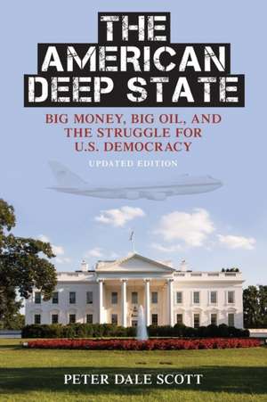 AMERICAN DEEP STATE WALL STREEPB de Peter Dale Scott