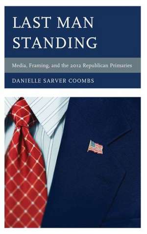 Last Man Standing de Danielle Sarver Coombs