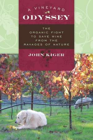 A Vineyard Odyssey de John Kiger