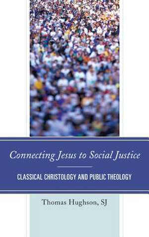 Connecting Jesus to Social Justice de Rev. ThomasS. J. Hughson