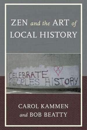 Zen and the Art of Local History