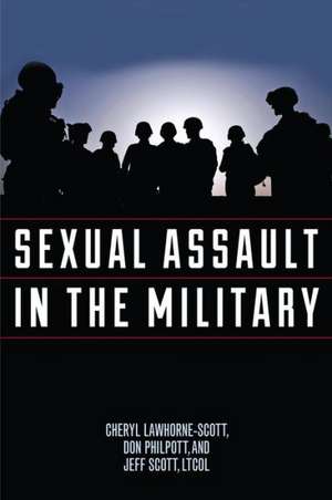 Sexual Assault in the Military de Cheryl Lawhorne-Scott