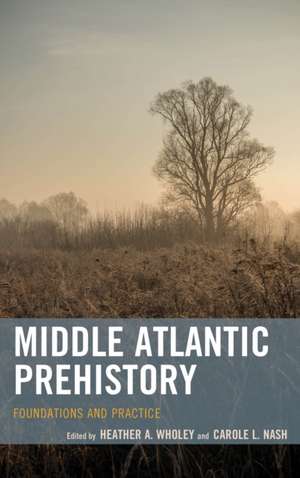 FOUNDATIONS OF MIDDLE ATLANTICCB de Heather A. Wholey