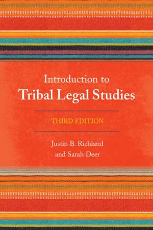 Introduction to Tribal Legal Studies de Justin B. Richland