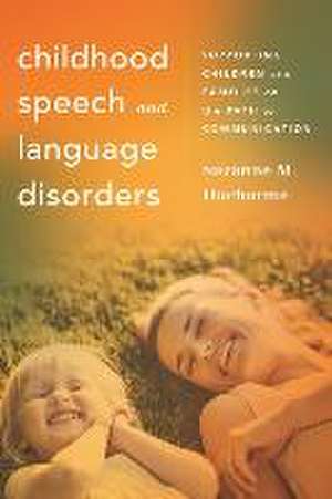 Childhood Speech and Language Disorders de Suzanne M. DuCharme