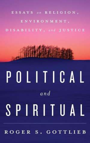 Political and Spiritual de Roger S. Gottlieb