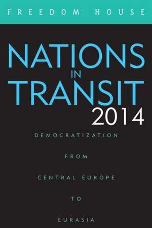 Nations in Transit 2014 de Freedom House