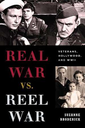 Real War vs. Reel War de Suzanne Broderick