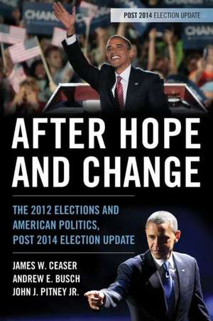 After Hope and Change de James W. Ceaser