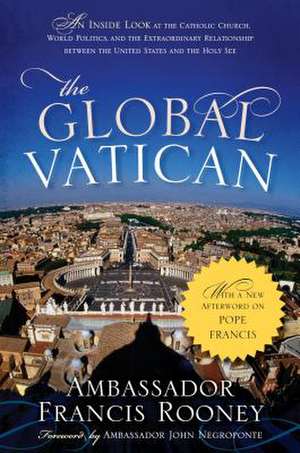 The Global Vatican de Francis Rooney