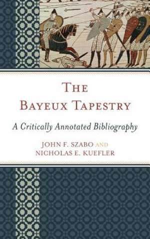 The Bayeux Tapestry de John F. Szabo