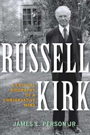 Russell Kirk de James E. Person