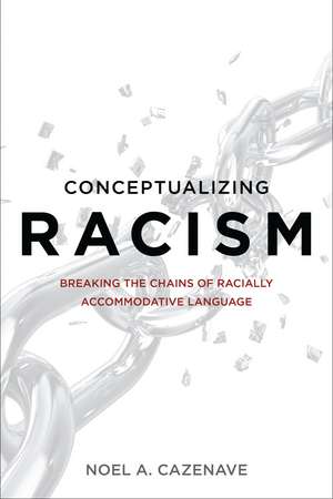 Conceptualizing Racism de Noel A Cazenave