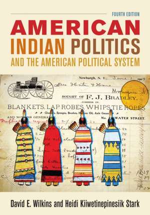 American Indian Politics and the American Political System de David E. Wilkins