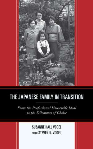 The Japanese Family in Transition de Suzanne Hall Vogel