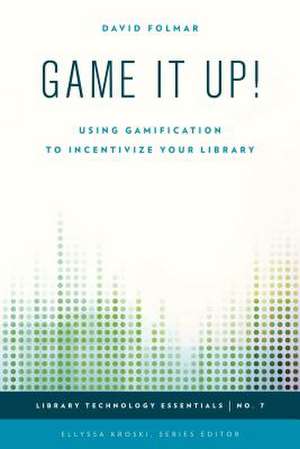 Game It Up! de David Folmar