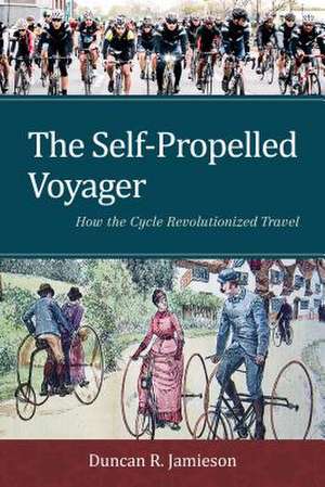 The Self-Propelled Voyager de Duncan R. Jamieson