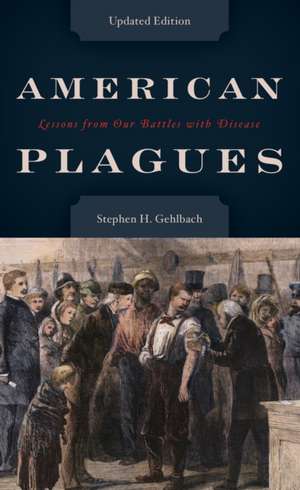 American Plagues de Stephen H. Gehlbach