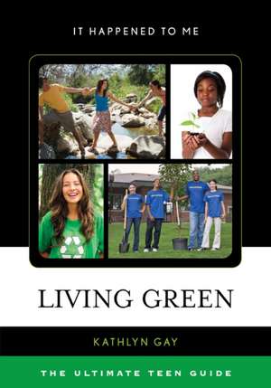 Living Green de Kathlyn Gay