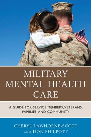 Military Mental Health Care de Cheryl Lawhorne-Scott