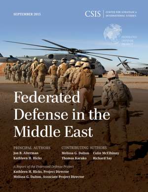 Federated Defense in the Middle East de Jon B. Alterman