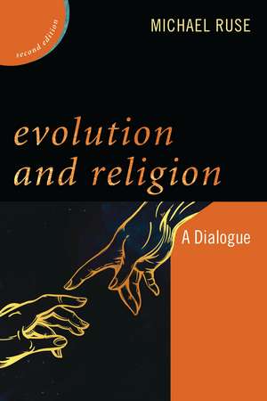 Evolution and Religion: A Dialogue de Michael Ruse