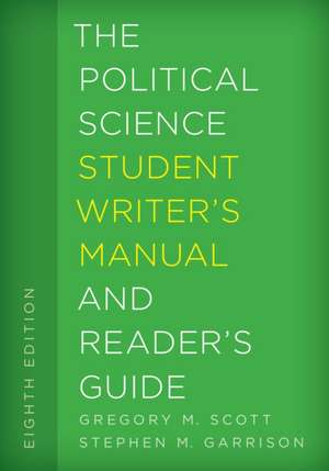 Political Science Student Writer's Manual and Reader's Guide de Gregory M. Scott