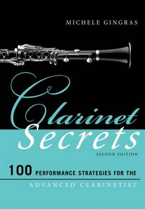 Clarinet Secrets de Michele Gingras