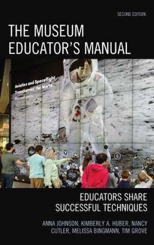 Museum Educator's Manual de Anna Johnson