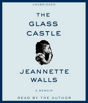 The Glass Castle: A Memoir de Jeannette Walls