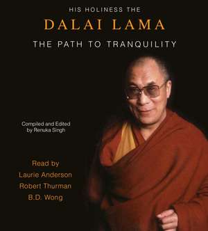 The Path to Tranquility de Dalai Lama