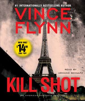 Kill Shot de Vince Flynn