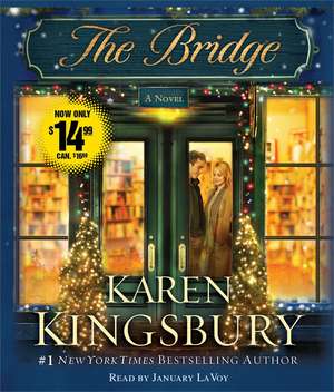 The Bridge de Karen Kingsbury