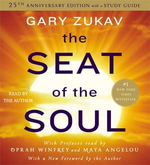 The Seat of the Soul de Gary Zukav