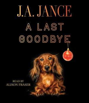 A Last Goodbye de Jance J. a.