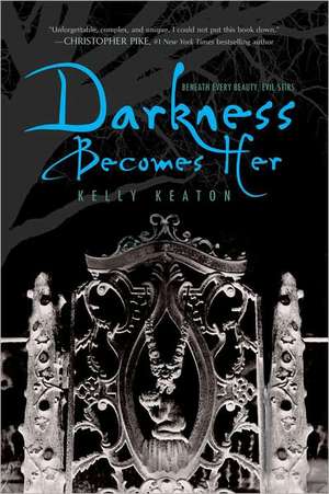 Darkness Becomes Her de Kelly Keaton