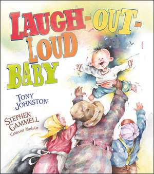 Laugh-Out-Loud Baby de Tony Johnston