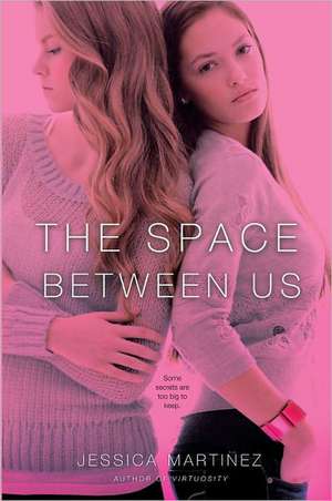 The Space Between Us de Jessica Martinez