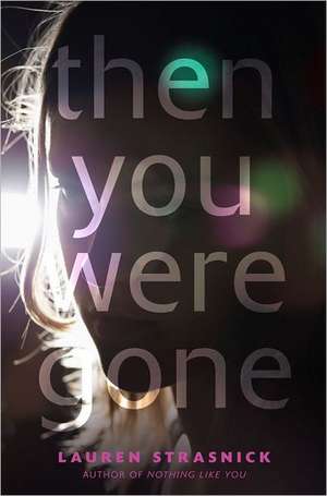 Then You Were Gone de Lauren Strasnick