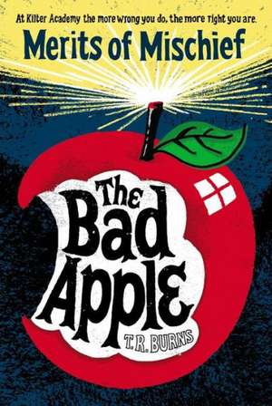 The Bad Apple de T. R. Burns