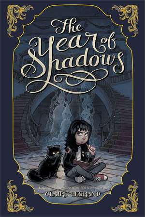 The Year of Shadows de Claire Legrand