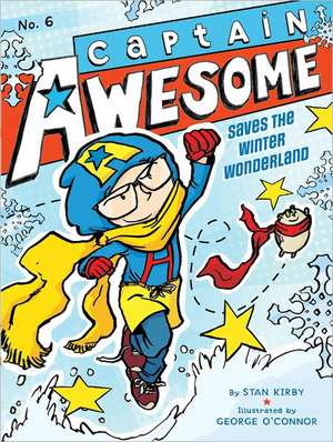 Captain Awesome Saves the Winter Wonderland de Stan Kirby